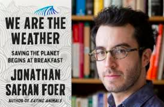 We Are The Weather: Jonathan Safran Foer