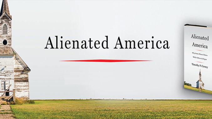 Alienated America Tim Carney